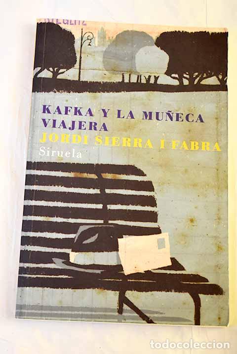 Libros: Kafka y la mu&ntilde;eca viajera.- Sierra i Fabra, Jordi