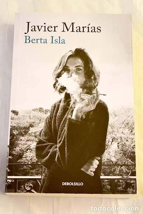 Libros: Berta Isla: Mar&iacute;as, Javier.- Mar&iacute;as, Javier