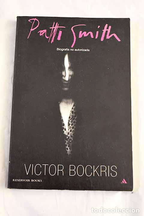 Libros: Patti Smith: Bockris, Victor.- Bockris, Victor