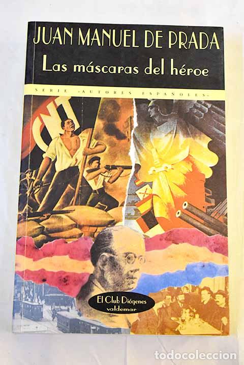 Livres: Las m&aacute;scaras del h&eacute;roe.- Prada, Juan Manuel de