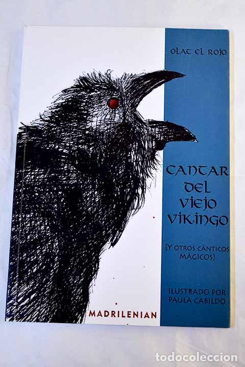 Livres: Cantar del viejo vikingo : y otros c&aacute;nticos m&aacute;gicos.- Olat el Rojo