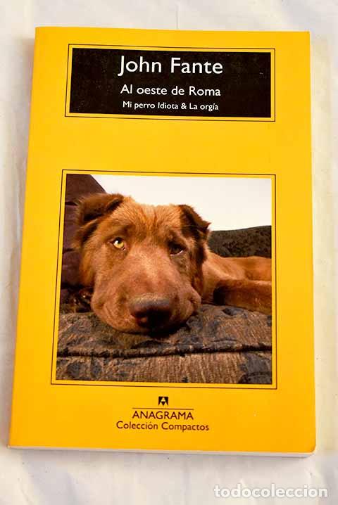 Livres: Al oeste de Roma: Fante, John.- Fante, John