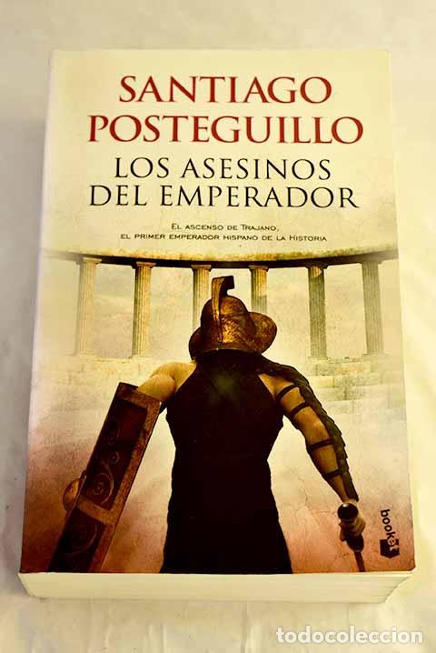 Livres: Los asesinos del emperador: el ascenso de Trajano, el primer emperador hispano de la historia