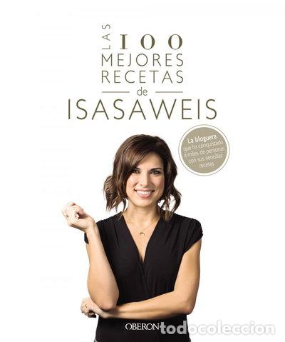 Livres: Las 100 mejores recetas de Isasaweis- 9788441541306