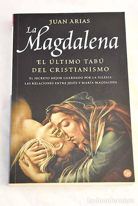 Livros em segunda m&atilde;o: La Magdalena: el &uacute;ltimo tab&uacute; del cristianismo.- Arias, Juan
