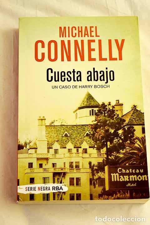 B&uuml;cher: Cuesta abajo: Connelly, Michael.- Connelly, Michael