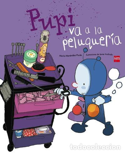 B&uuml;cher: Pupi va a la peluquer&iacute;a- 9788467244892