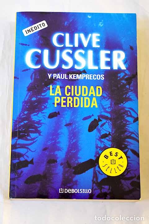 B&uuml;cher: La ciudad perdida: Cussler, Clive.- Cussler, Clive