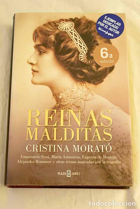 Libros: Reinas malditas: Emperatriz Sissi, Mar&iacute;a Antonieta. Eugenia de Montijo.- Morat&oacute;, Cristina