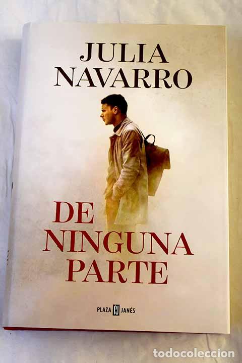 Libri di seconda mano: De ninguna parte: Navarro, Julia.- Navarro, Julia