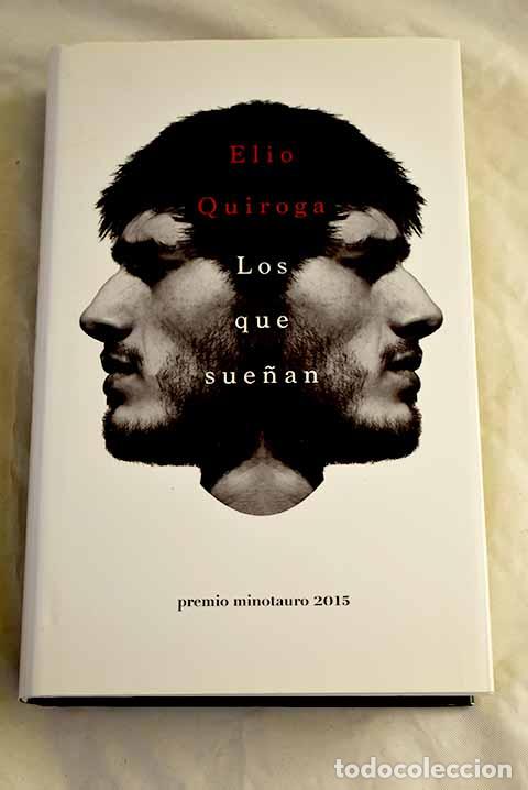 Libri di seconda mano: Los que sue&ntilde;an: Quiroga, Elio.- Quiroga, Elio