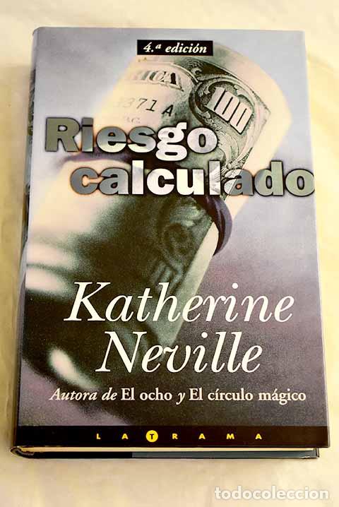Libri di seconda mano: Riesgo calculado: Neville, Katherine.- Neville, Katherine