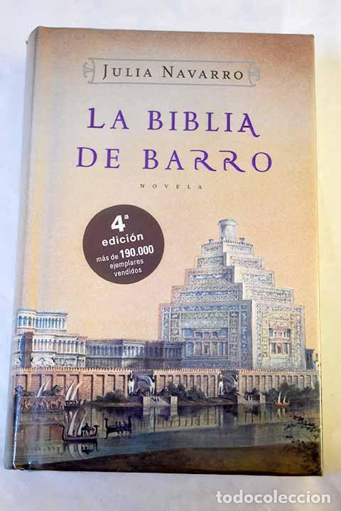 Libros: La biblia de barro: Navarro, Julia.- Navarro, Julia