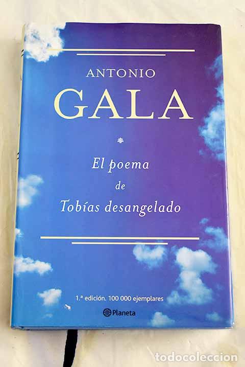 Libri di seconda mano: El poema de Tob&iacute;as desangelado.- Gala, Antonio