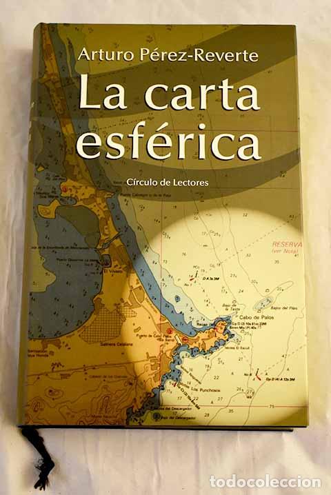 Libri di seconda mano: La carta esf&eacute;rica: P&eacute;rez-Reverte, Arturo.- P&eacute;rez-Reverte, Arturo