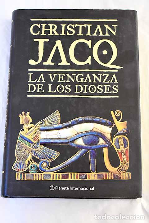 Libri di seconda mano: La venganza de los dioses.- Jacq, Christian