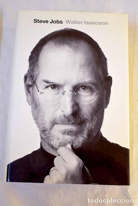 Libri di seconda mano: Steve Jobs: la biograf&iacute;a.- Isaacson, Walter