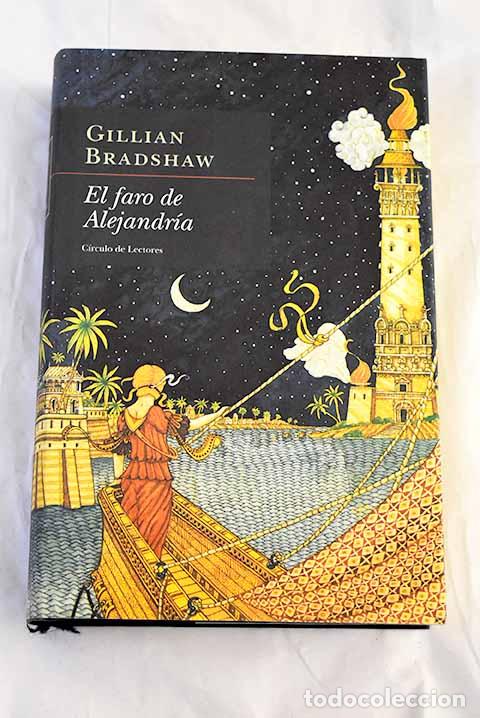 Libri di seconda mano: El faro de Alejandr&iacute;a.- Bradshaw, Gillian