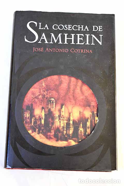 Libri di seconda mano: La cosecha de Samhein.- Cotrina, Jos&eacute; Antonio