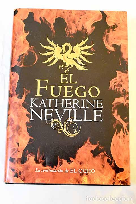 Libri di seconda mano: El fuego: Neville, Katherine.- Neville, Katherine