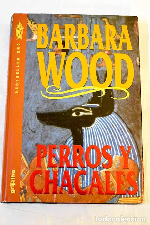 Libri di seconda mano: Perros y chacales: Wood, Barbara.- Wood, Barbara
