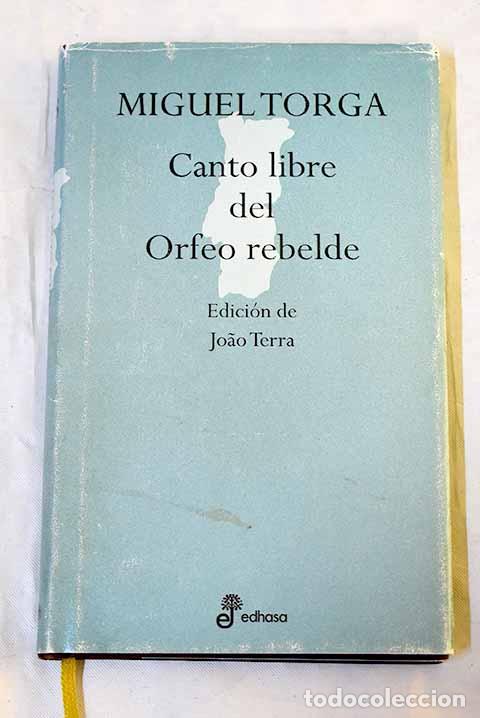 Libri di seconda mano: Canto libre del Orfeo rebelde.- Torga, Miguel