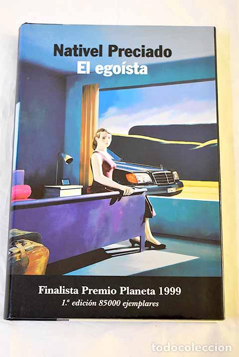 Libri di seconda mano: El ego&iacute;sta: Preciado, Nativel.- Preciado, Nativel