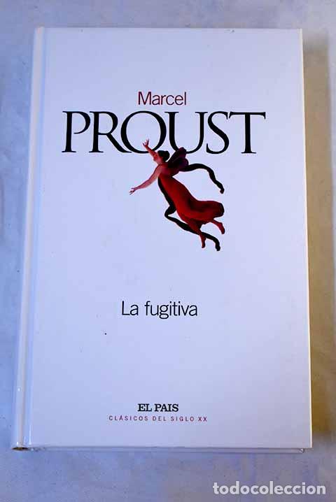 Libri di seconda mano: La fugitiva: Proust, Marcel.- Proust, Marcel