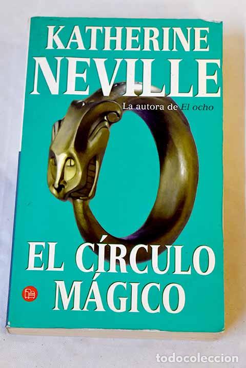 B&uuml;cher: El c&iacute;rculo m&aacute;gico: Neville, Katherine.- Neville, Katherine