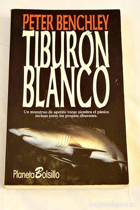 books: Tibur&oacute;n blanco: Benchley, Peter.- Benchley, Peter