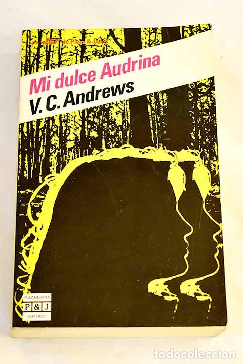 books: Mi dulce Audrina: Andrews, V. C..- Andrews, V. C.