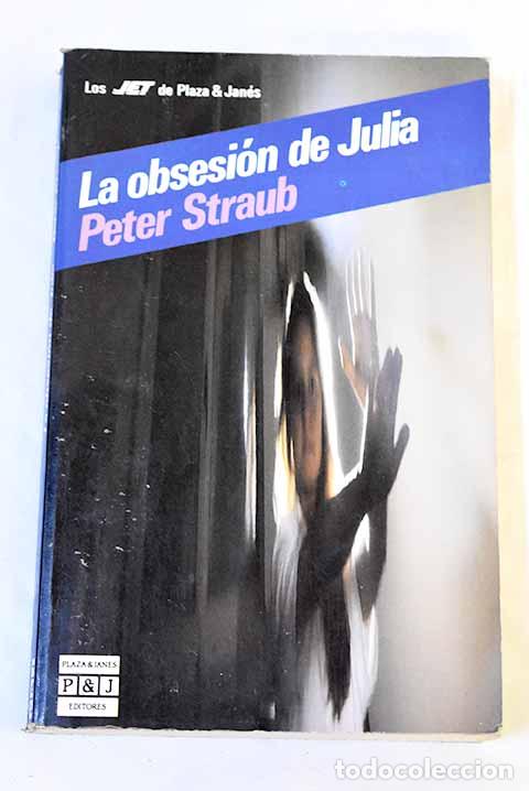 books: La obsesi&oacute;n de Julia.- Straub, Peter