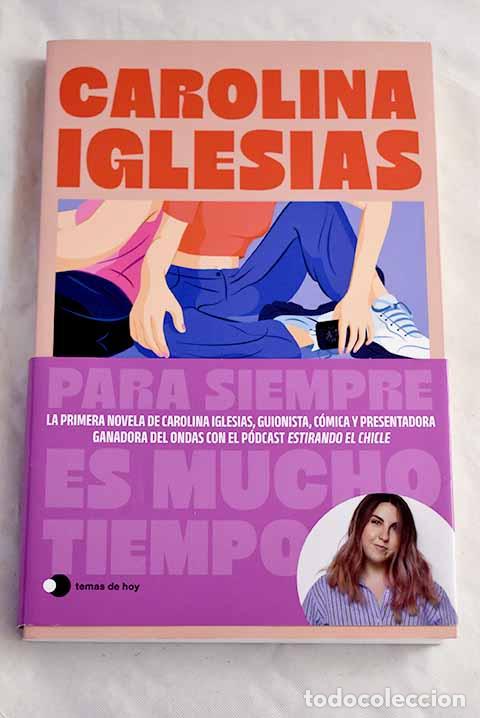 books: Para siempre es mucho tiempo.- Iglesias, Carolina