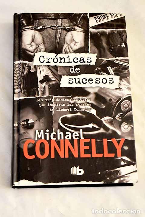 Livros em segunda m&atilde;o: Cr&oacute;nicas de sucesos: Connelly, Michael.- Connelly, Michael