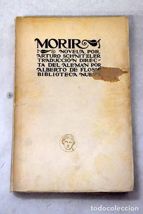 Livros em segunda m&atilde;o: Morir: Schnitzler, Arthur.- Schnitzler, Arthur