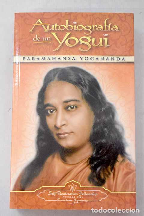 Libros: Autobiograf&iacute;a de un yogui.- Yogananda, Paramahansa