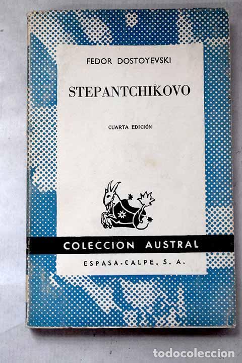 Libros: Stepantchikovo: Dostoyevski, Fedor.- Dostoyevski, Fedor