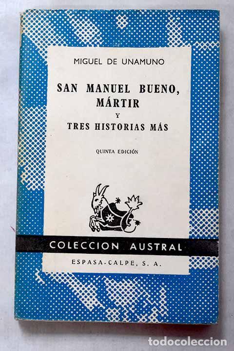 Libros: San Manuel Bueno, m&aacute;rtir y tres historias m&aacute;s.- Unamuno, Miguel de
