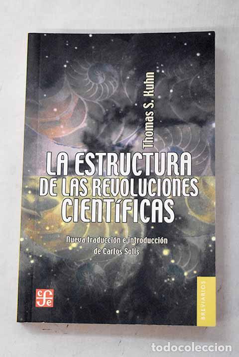 Libros: La estructura de las revoluciones cient&iacute;ficas.- Kuhn, Thomas S.