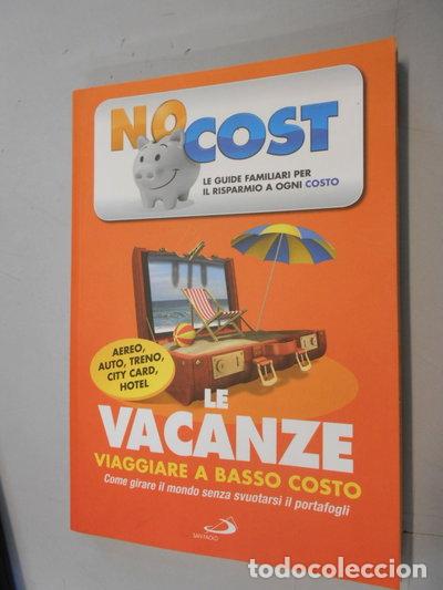 Libros: Le vacanze. Viaggiare a basso costo- 9788864670379
