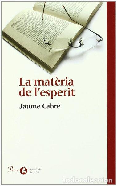 Libri di seconda mano: La mat&egrave;ria de l'esperit- 9788484378273