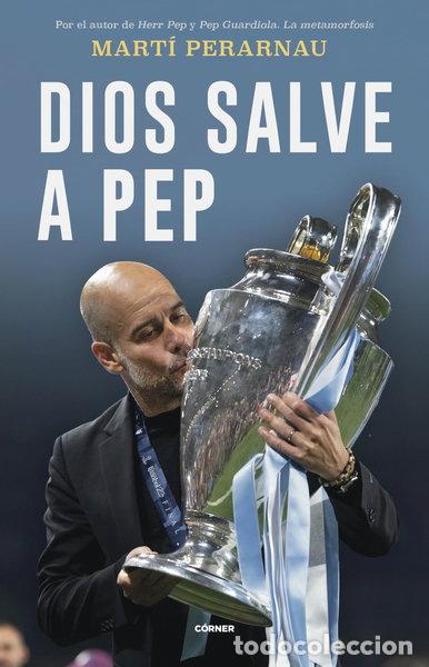 Livres: Dios Salve a Pep- 9788412637731