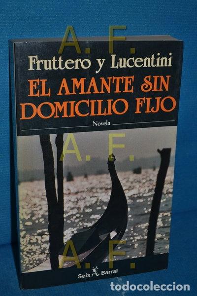 Libros: El amante sin domicilio fijo- 9788432246012