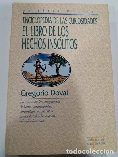Libros: El libro de los hechos ins&oacute;litos- 9788478385737