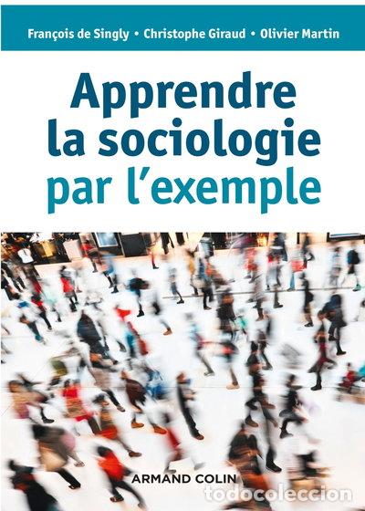 Livres: Apprendre la sociologie par l'exemple- 9782200613990