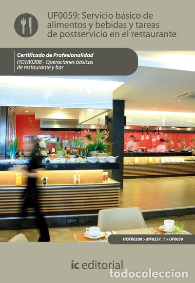 Libros: Servicio b&aacute;sico de alimentos y bebidas y tareas de postservicio en el restaur...- 9788483647622