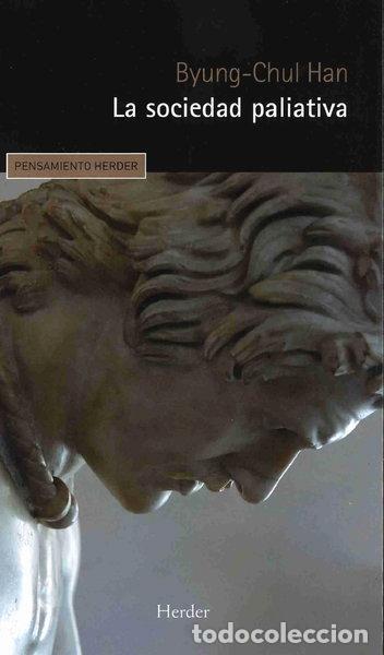 B&uuml;cher: La sociedad paliativa- 9788425446313