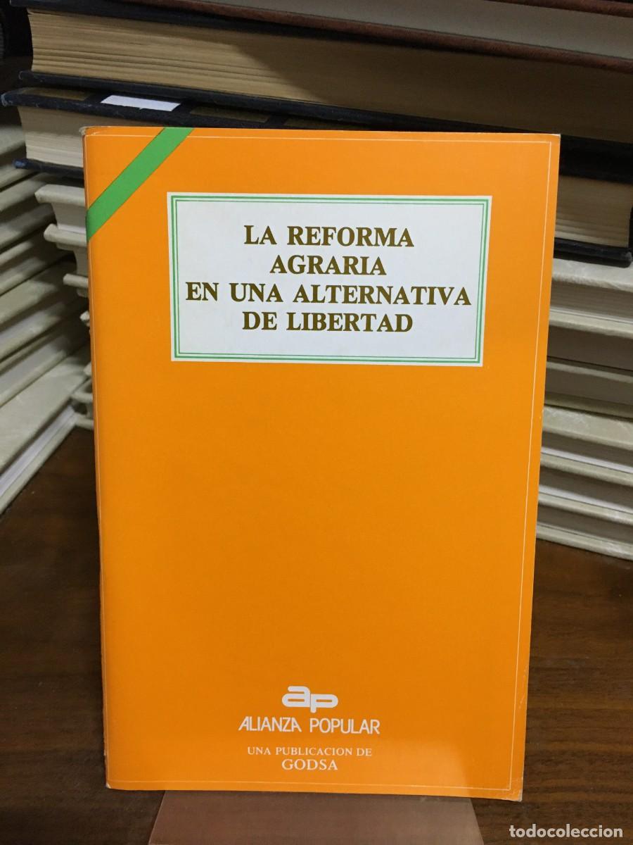 Libros: La Reforma Agraria en una Alternativa de Libertad Alianza Popular (GODSA)