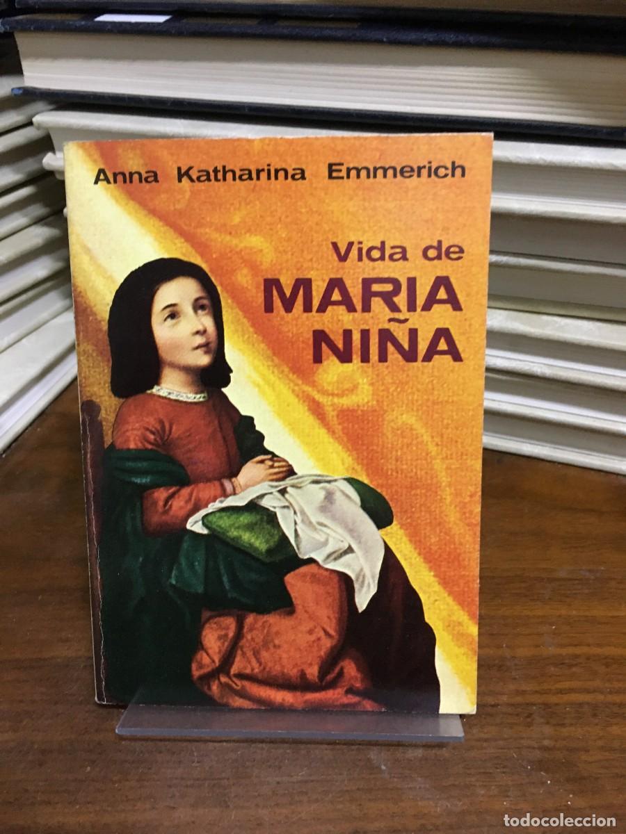 Libros: Vida de Mar&iacute;a Ni&ntilde;a Anna Katharina Emmerich