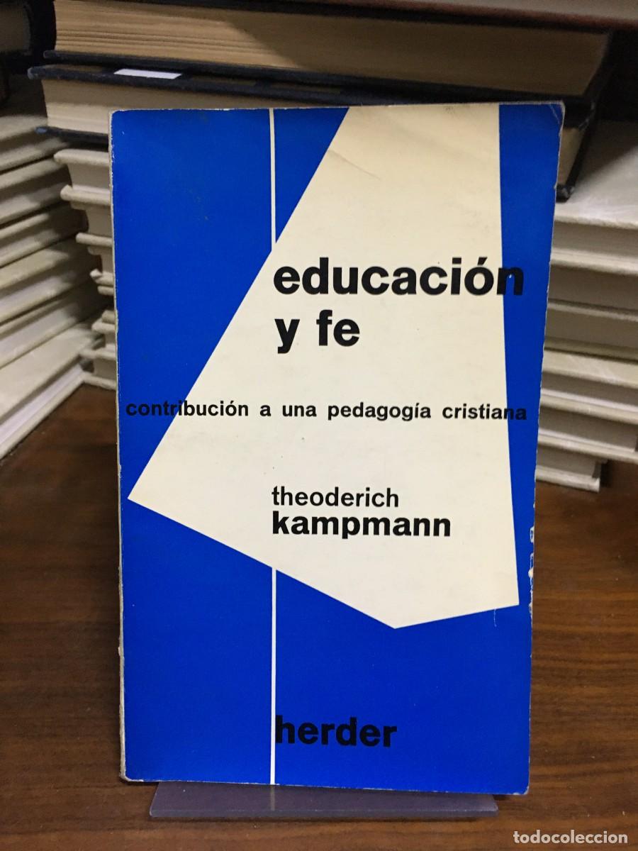 Livres: Educaci&oacute;n y Fe Theodorich Kampmann